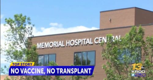 University of Colorado Hospital System Denies Woman’s Life-Saving Kidney Transplant; Will No Longer Provide Organ Transplants to Unvaccinated Patients